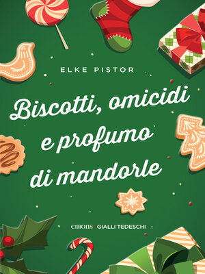 cover image of Biscotti, omicidi e profumo di mandorle